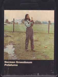 Norman Greenbaum – Petaluma (1972, 8-Track Cartridge) - Discogs