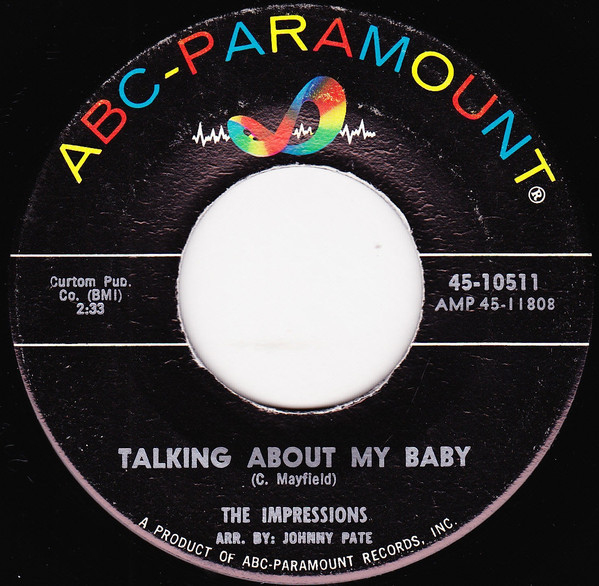 The Impressions – Talking About My Baby / Never Too Much Love