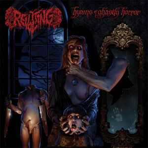 Hymns Of Ghastly Horror - Revolting