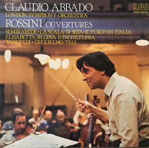 Claudio Abbado, London Symphony Orchestra, Rossini – Rossini