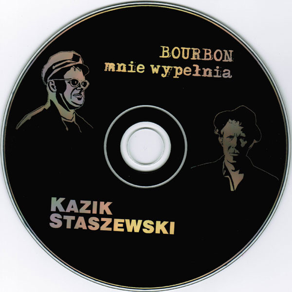 télécharger l'album Kazik Staszewski - Bourbon Mnie Wypełnia