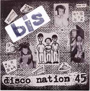 Bis - Disco Nation 45