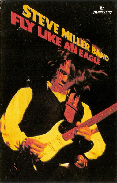 Steve Miller Band – Fly Like An Eagle (1976, Cassette) - Discogs