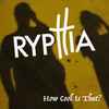 Ryphia - How Cool Is That?