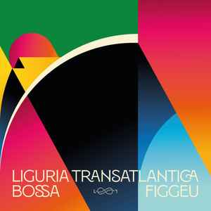 Liguria Transatlantica - Bossa Figgeu (Vinyl, LP, Compilation) for sale