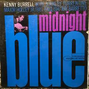 Kenny Burrell – Midnight Blue (1963, DG side B, Vinyl) - Discogs