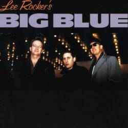 Lee Rocker - Lee Rocker's Big Blue