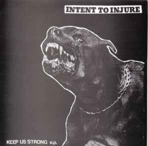 Intent To Injure - Keep Us Strong e.p. album cover