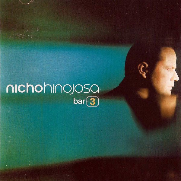 descargar álbum Nicho Hinojosa - En El Bar 3