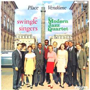 The Swingle Singers With The Modern Jazz Quartet – Place Vendôme