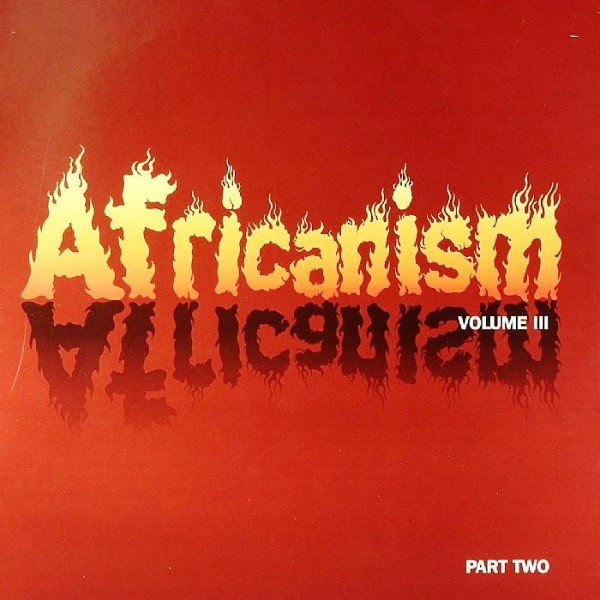 Africanism Volume III (2005, CD) - Discogs