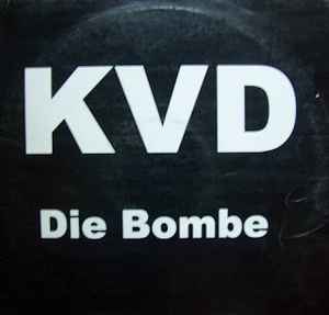 K.V.D. - Die Bombe