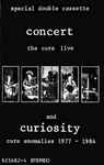 Pochette de Concert (The Cure Live) And Curiosity (Cure Anomalies 1977-1984), 1984-10-00, Cassette