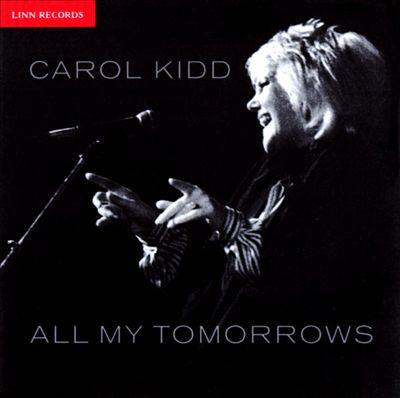 Carol Kidd – All My Tomorrows (1985, Vinyl) - Discogs