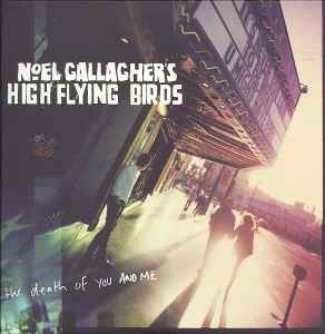 Noel Gallagher's High Flying Birds - The Death Of You And Me album cover