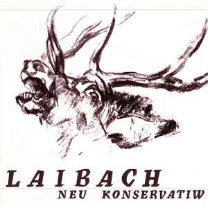 Laibach - Neu Konservatiw