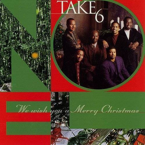 Take 6 – We Wish You A Merry Christmas (1999, WMO Pressing, CD