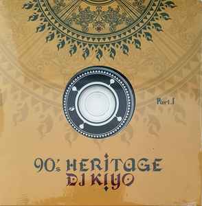 DJ Kiyo – 90's Heritage Part. II (2008, CD) - Discogs