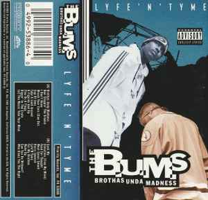 The B.U.M.S. (Brothas Unda Madness) – Lyfe'N'Tyme (1995, Cassette 