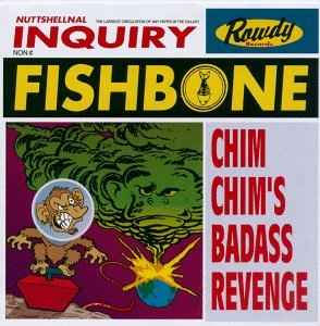 Fishbone - Chim Chim's Bad Ass Revenge