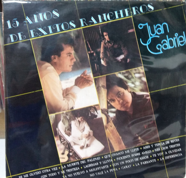 Juan Gabriel - 15 Años De Exitos Rancheros | Releases | Discogs