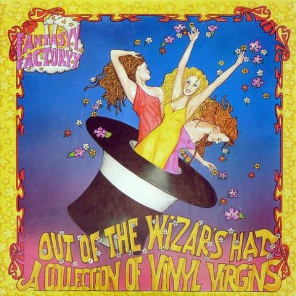 ladda ner album Fantasyy Factoryy - Out Of The Wizards Hat A Collection Of Vinyl Virgins Abracadabra