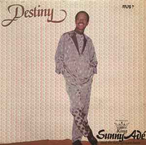 King Sunny Ade And The New African Beats - Destiny