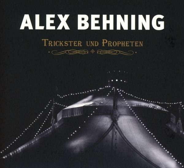 Album herunterladen Alex Behning - Trickster Und Propheten