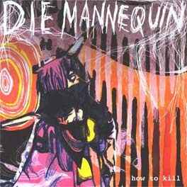 Die Mannequin - How To Kill