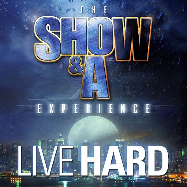The Show & A Experience - Live Hard | Releases | Discogs