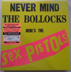 Sex Pistols – Never Mind The Bollocks, Here's The Sex Pistols