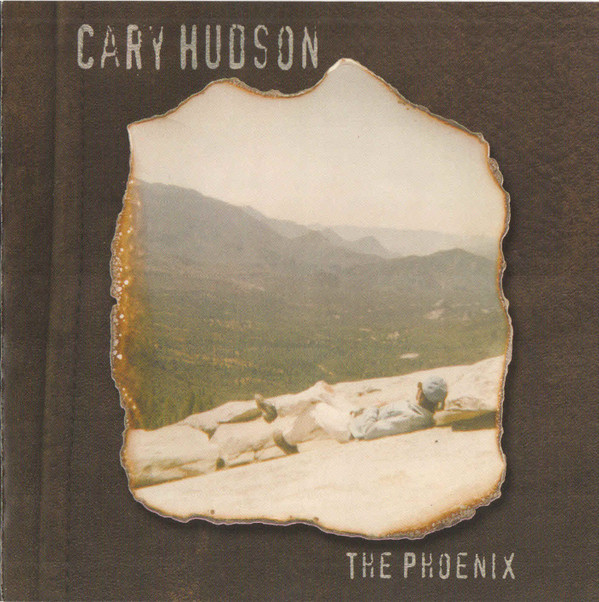 Cary Hudson - The Phoenix | Glitterhouse Records (GRCD 558) - main