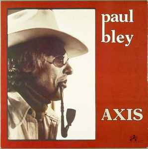 Axis (Solo Piano) - Paul Bley