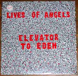 Elevator To Eden - Lives Of Angels