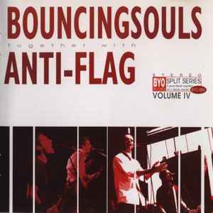 BYO Split Series / Volume IV - The Bouncing Souls / Anti-Flag