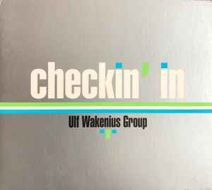 Ulf Wakenius Group - Checkin’ In album cover