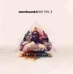 Frank Ocean – Unreleased, Misc.Vol.2 (2016, Coloured, Vinyl) - Discogs