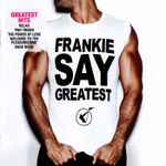 Cover of Frankie Say Greatest, , CD