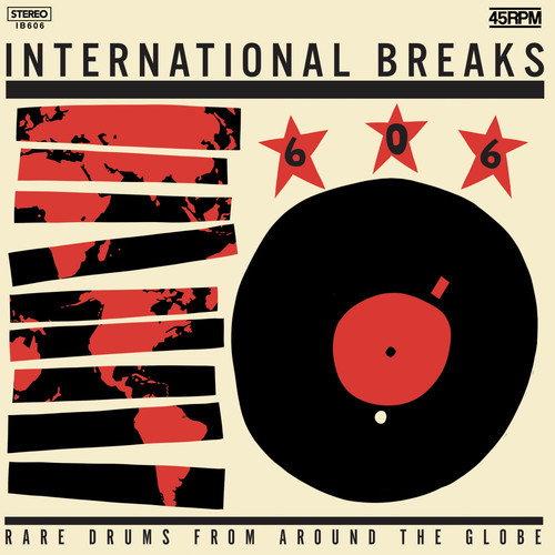 International Breaks 606: Rare Drums From Around The Globe
