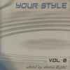 Various - Your Style Vol. 2