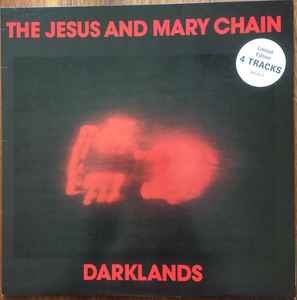 The Jesus And Mary Chain - Darklands