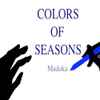Madoka (9) - Colors Of Seasons