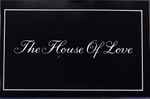 Cover of The House Of Love, 1990, Cassette