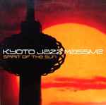 Kyoto Jazz Massive – Spirit Of The Sun (2002, Gatefold , Vinyl ...