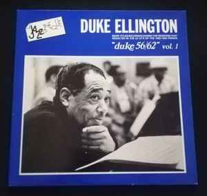 Duke Ellington - "Duke 56/62" Vol. 1