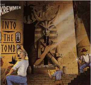Into The Tomb - The Krewmen