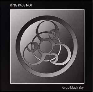 Drop Black Sky - Ring Pass Not album cover