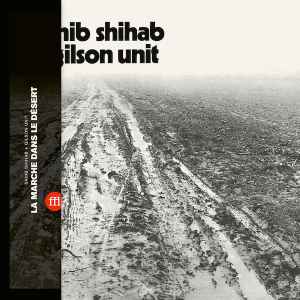 La Marche Dans Le Désert - Sahib Shihab + Gilson Unit
