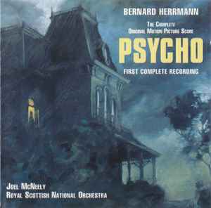 Bernard Herrmann - Psycho (The Complete Original Motion Picture Score - First Complete Recording)