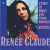 Renée Claude - C'Était Le Début D'Un Temps Nouveau (34 Chansons Souvenirs)